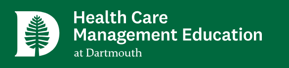Health Care Management Education at Dartmouth